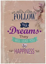 Блокнот Follow your Dreams