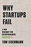 Why Startups Fail: A New Roadmap for Entrepreneurial Success - 0