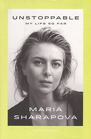Unstoppable My Life So Far (супер) Sharapova