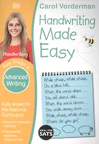 Handwriting Made Easy: Advanced Writing, Ages 7-11 (Key Stage 2) : Supports the National Curriculum, Handwriting Practice Book