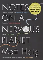 Notes on a Nervous Planet