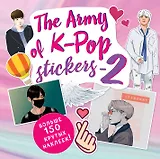 The ARMY of K-POP stickers - 2. Больше 150 крутых наклеек!