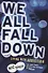 We All Fall Down : Living with Addiction - 0