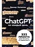 ChatGPT на каждый день: 333 промта для бизнеса и маркетинга - 0