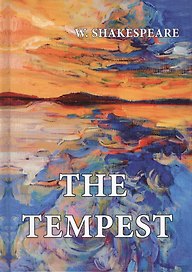 The Tempest = Буря: на англ.яз
