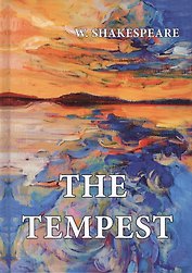 The Tempest = Буря: на англ.яз