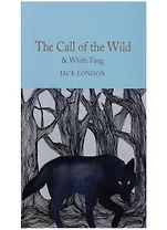 The Call of the Wild & White Fang (супер) (зол.срез) London