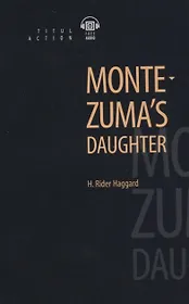 Montezuma’s daughter
