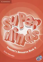 Super Minds. Teacher's Resourse Book 4 (+CD)