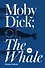 Moby-Dick  or, The Whale - 0