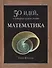 Математика. 50 идей, о которых нужно знать. - 0
