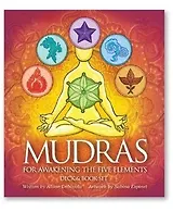 MUDRAS FOR AWAKENING THE FIVE ELEMENTS