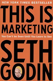 This is Marketing. You Cant Be Seen Until You Learn To See