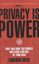 Privacy is Power