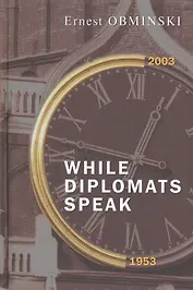 While diplomats speak