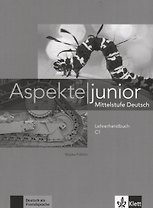 Aspekte junior. Mittelstufe Deutsch. Lehrerhandbuch C1
