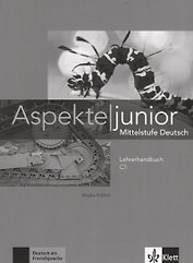 Aspekte junior. Mittelstufe Deutsch. Lehrerhandbuch C1