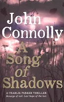 A Song of Shadows (м) Connolly