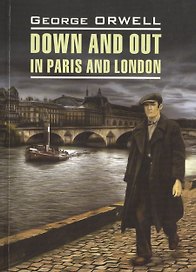 Down and Out in Paris and London