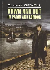 Down and Out in Paris and London