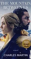 The Mountain Between Us (Movie Tie-In)
