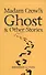 Madam Crowl's Ghost & Other Stories Sheridan Le Fanu - 1