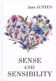 Sense and Sensibility = Чувство и чувствительность: роман на англ.яз