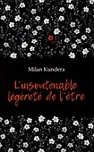 L`insoutenable Legerete de L`etre / Невыносимая легкость бытия: книга для чтения на французском языке - 0