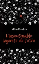 L`insoutenable Legerete de L`etre / Невыносимая легкость бытия: книга для чтения на французском языке