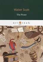 The Pirate = Пират: на англ.яз