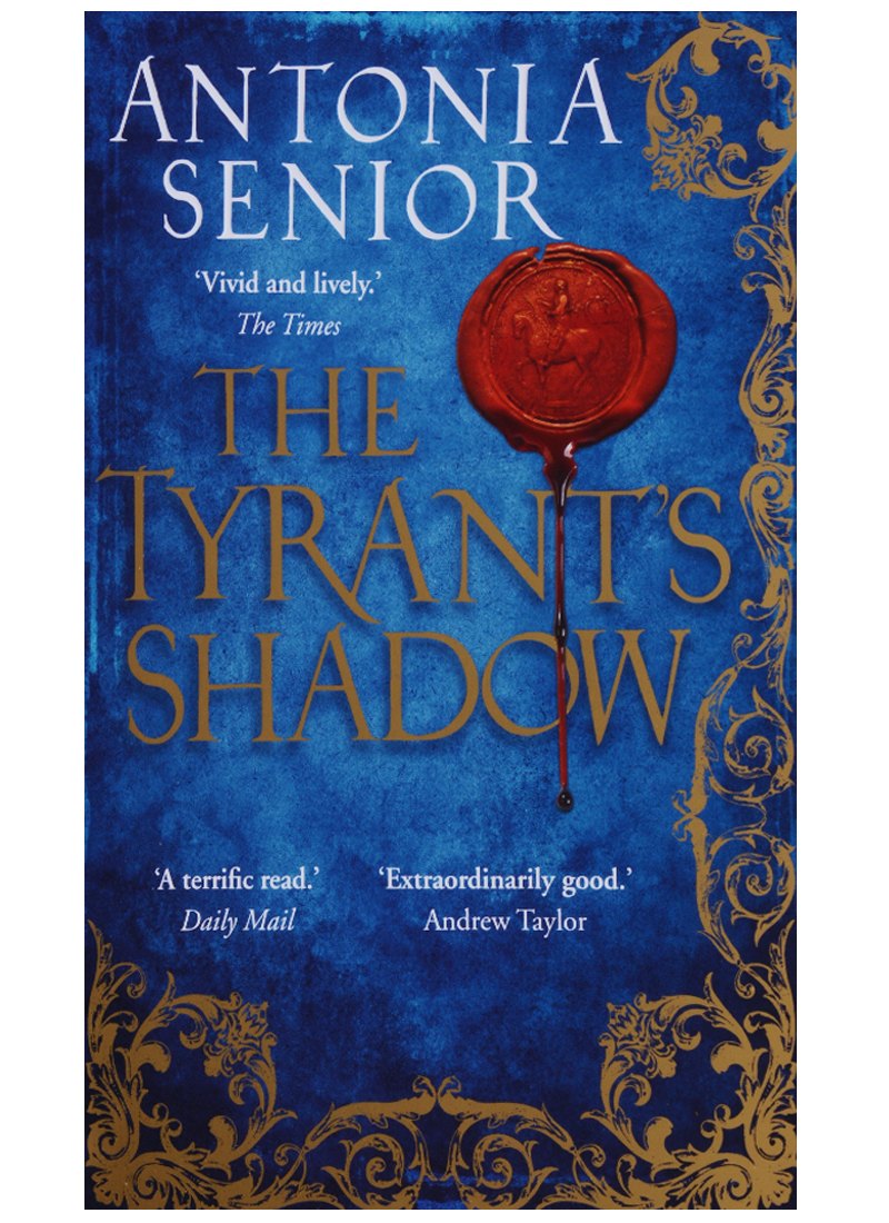 

The Tyrant's Shadow