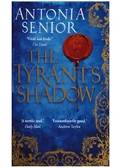 The Tyrant's Shadow