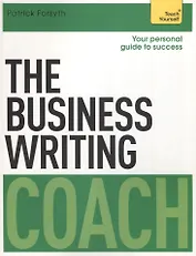 The Business Writing Coach (мTeach Yourself) Forsyth