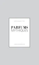 Красота.Parfums mythiques.Эксклюз.кол.