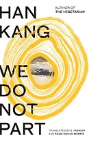 We Do Not Part (Han Kang) Мы не расстаемся (Хан Ган) /Книги на английском языке