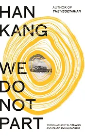 We Do Not Part (Han Kang) Мы не расстаемся (Хан Ган) /Книги на английском языке