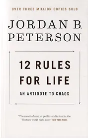 12 Rules for Life. An Antidote to Chaos