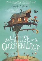 The House with Chicken Legs