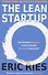 The Lean Startup: How Constant Innovation Creates Radically Successful Businesses - 0
