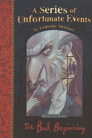 The Bad Beginning (A Series of Unfortunate Events)