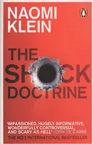 The Shock Doctrine: The Rise of Disaster Capitalism