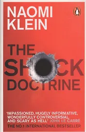 The Shock Doctrine: The Rise of Disaster Capitalism