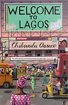 Welcome to Lagos (м) Onuzo