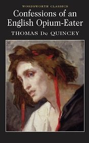 Confessions of an English Opium-Eater