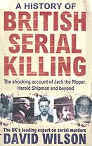 A History of British Serial Killing (м) Wilson