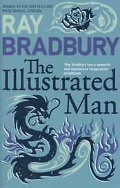 Illustrated Man ,The,   Bradbury, Ray