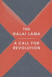 A Call for Revolution (м) The Dalai Lama