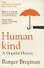 Humankind. A Hopeful History - 0