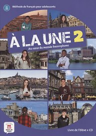 A la une 2. Livre de l'eleve (+CD)