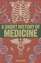 A Short History of Medicine